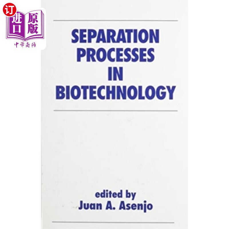 海外直订Separation Processes in Biotechnology 生物技术中的分离过程