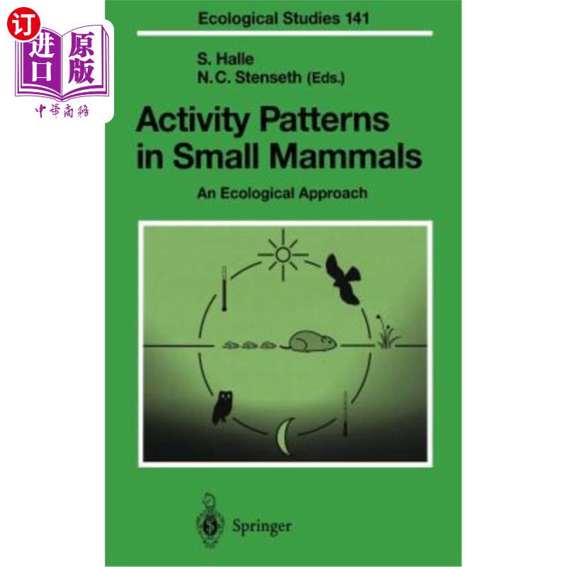 海外直订Activity Patterns in Small Mammals: An Ecological Approach 小型哺乳动物的活动模式：生态学方法