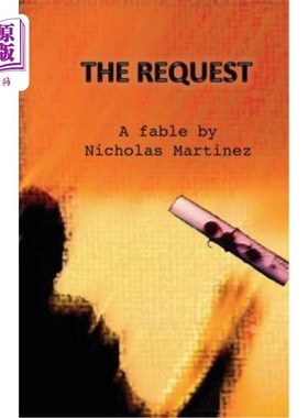 海外直订The Request: A Fable by Nicholas Martinez 尼古拉斯·马丁内斯的《请求:一则寓言》