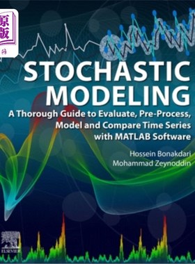 海外直订Stochastic Modeling: A Thorough Guide to Evaluate, Pre-Process, Model and Compar 随机建模:评估，预处理，模