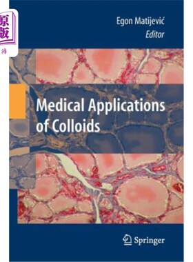 海外直订Medical Applications of Colloids 胶体的医学应用