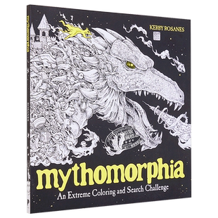 神话之国 填色寻物 Mythomorphia An Extreme Coloring and Search Challenge 英文原版 Kerby Rosanes 绘本【中商原版】