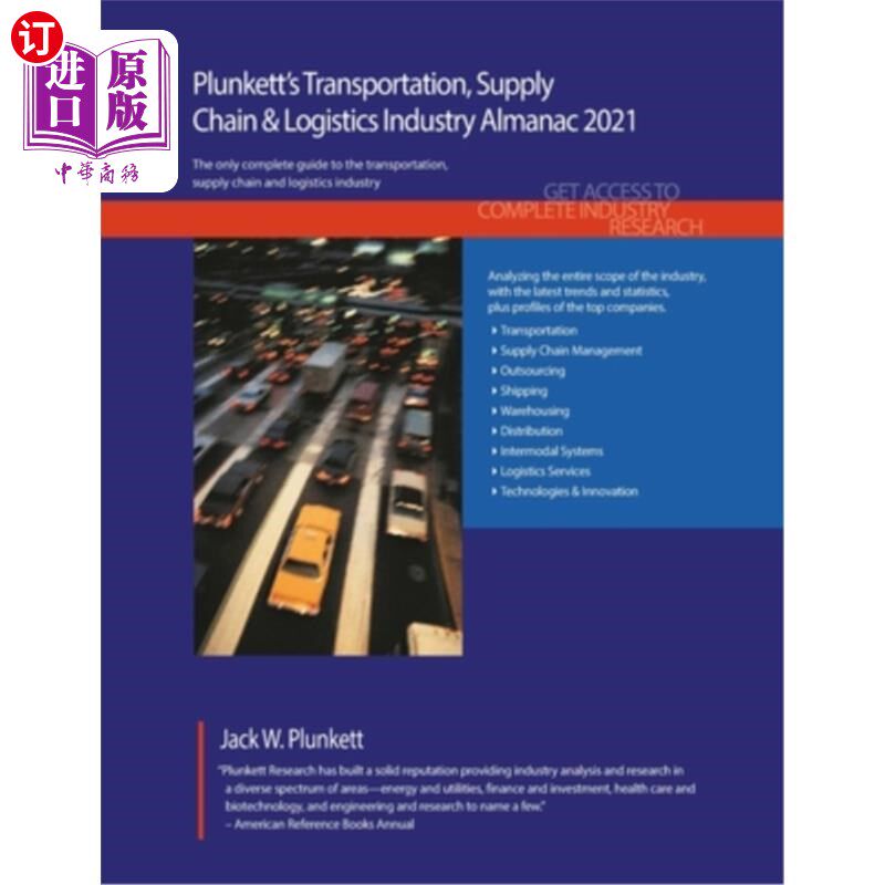 海外直订Plunkett's Transportation, Supply Chain & Logistics Industry Almanac 2021: Trans 普兰科特的运输，供应链和物