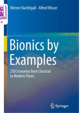 海外直订Bionics by Examples: 250 Scenarios from Classical to Modern Times