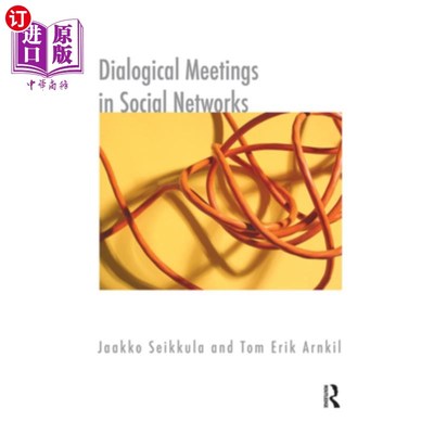 海外直订Dialogical Meetings in Social Networks 社交中的对话会议