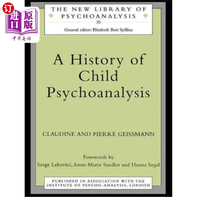 海外直订A History of Child Psychoanalysis 《儿童精神分析史》