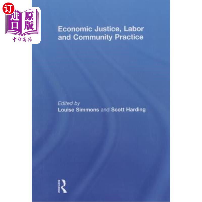 海外直订Economic Justice, Labor and Community Practice 经济正义，劳工和社区实践