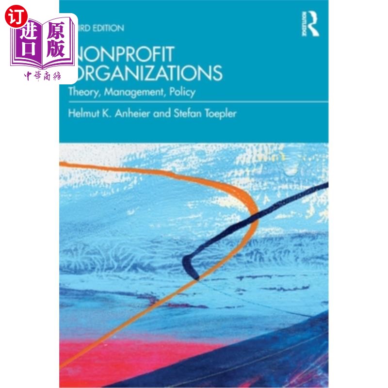 海外直订Nonprofit Organizations: Theory, Management, Policy 非营利组织:理论,管理,政策