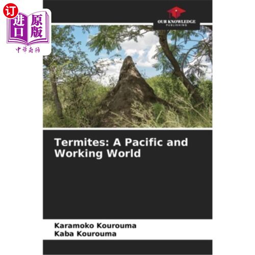 海外直订Termites: A Pacific and Working World 白蚁:一个太平洋的工作世界