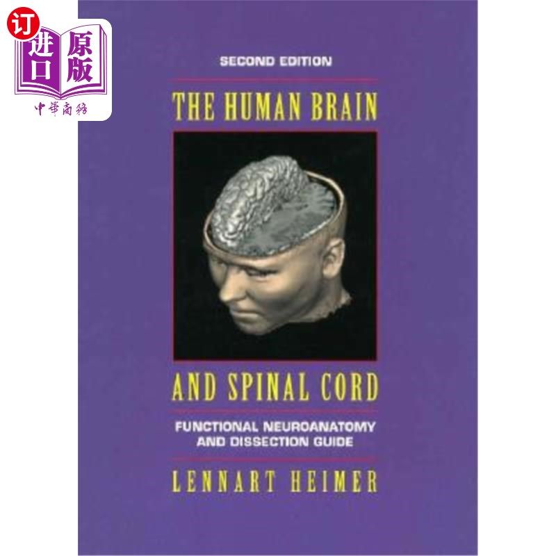 海外直订医药图书The Human Brain and Spinal Cord: Functional Neuroanatomy and Dissection Guide 人脑和脊髓：功能神经