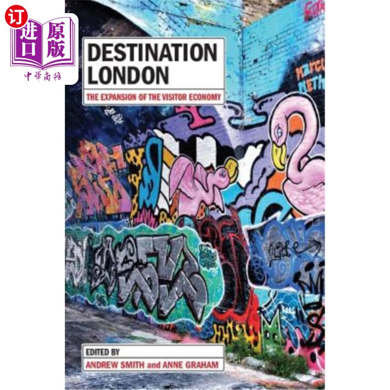 海外直订Destination London: The Expansion of the Visitor Economy 目的地伦敦：游客经济的扩张 书籍/杂志/报纸 原版其它 原图主图