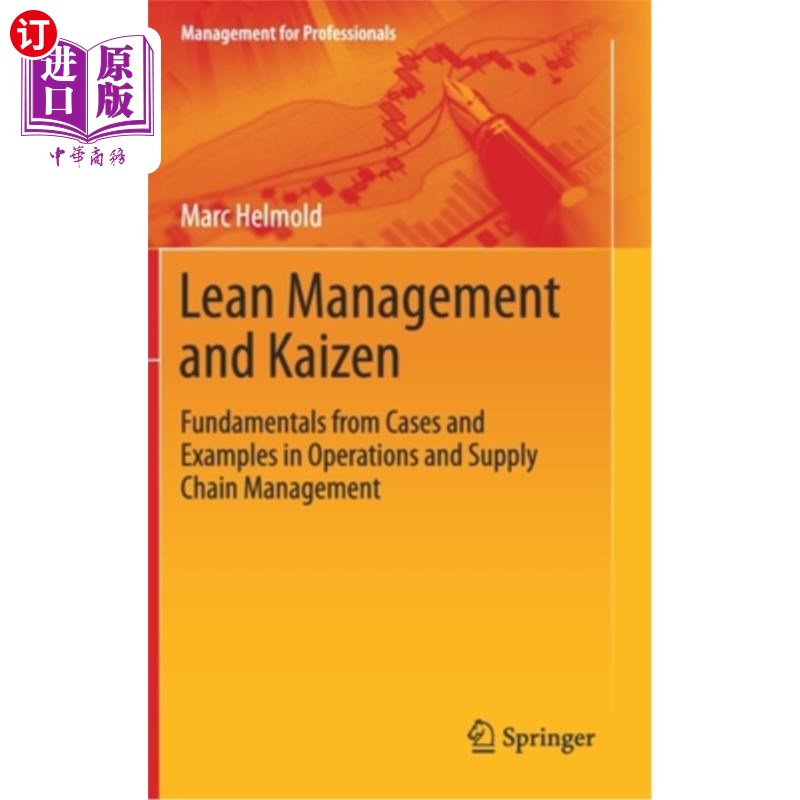 海外直订Lean Management and Kaizen: Fundamentals from Cases and Examples in Operations a 精益管理和改善:来自运营和