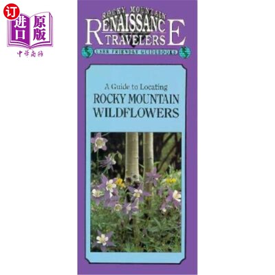 海外直订A Guide to Rocky Mountain Wildflowers 落基山野花指南