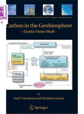 海外直订Carbon in the Geobiosphere: - Earth's Outer Shell - 地球生物圈中的碳:地球的外壳