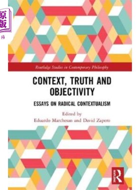 海外直订Context, Truth and Objectivity 语境、真相和客观性