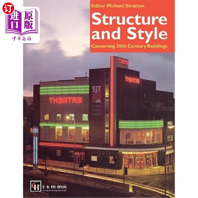 海外直订Structure and Style: Conserving Twentieth-Century Buildings 结构与风格：保存二十世纪建筑
