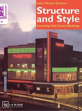 海外直订Structure and Style: Conserving Twentieth-Century Buildings 结构与风格：保存二十世纪建筑