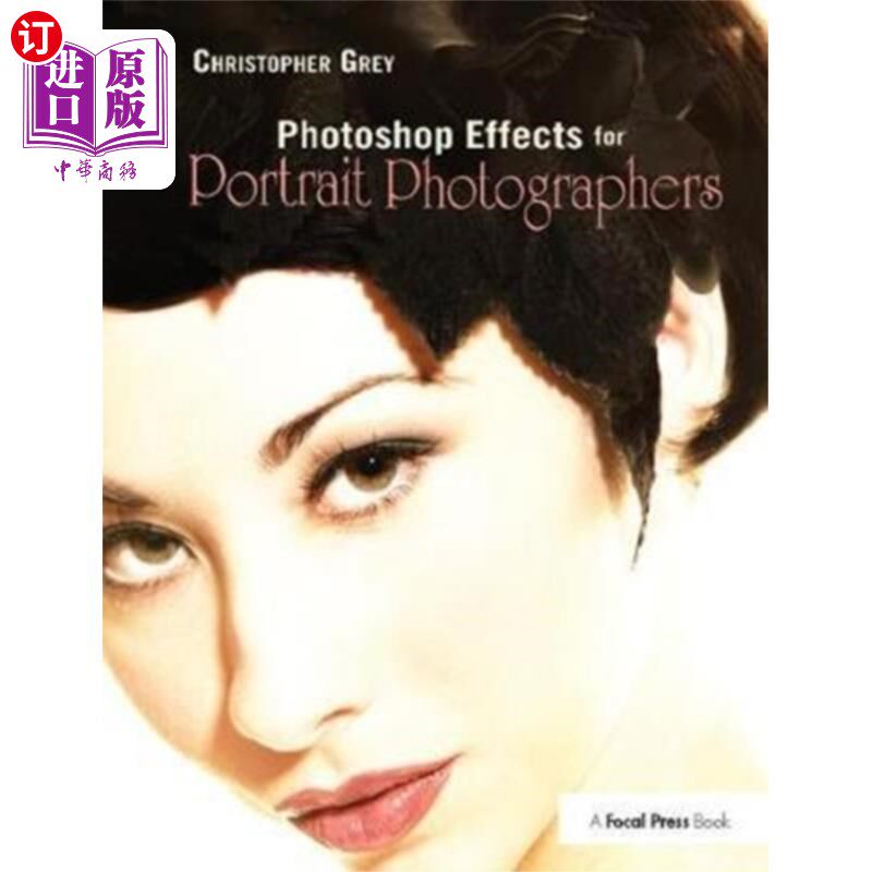 海外直订Photoshop Effects for Portrait Photographers 肖像摄影师的Photoshop效果