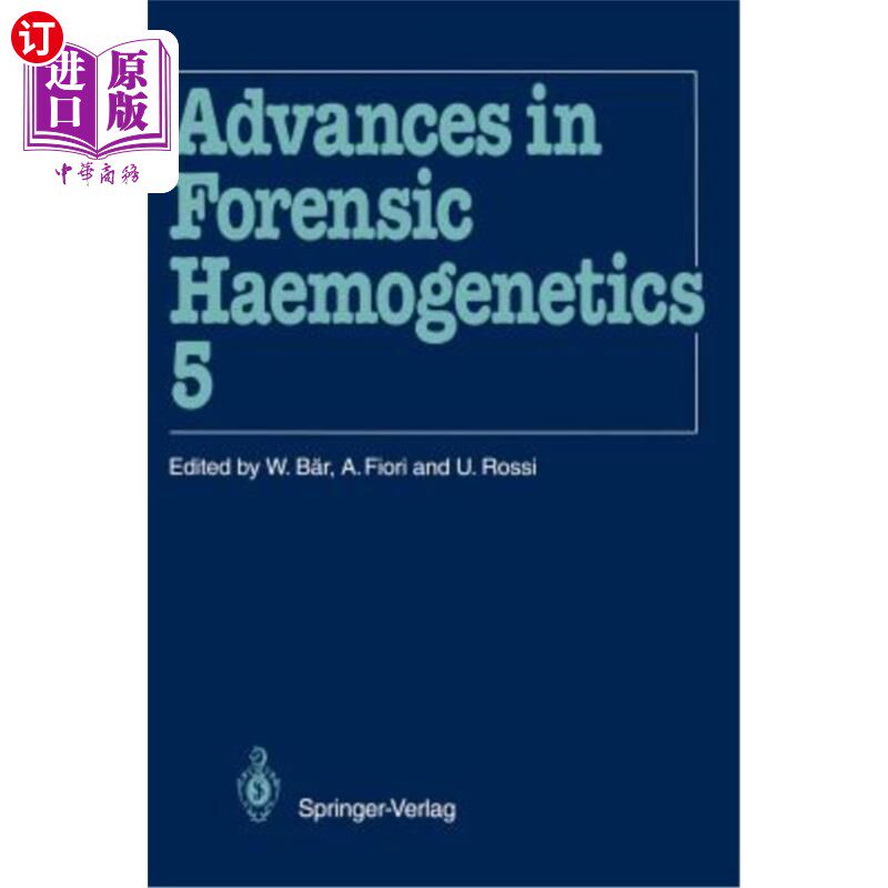 海外直订医药图书Advances in Forensic Haemogenetics: 15th Congress of the International Society f 法医血液遗传学的进