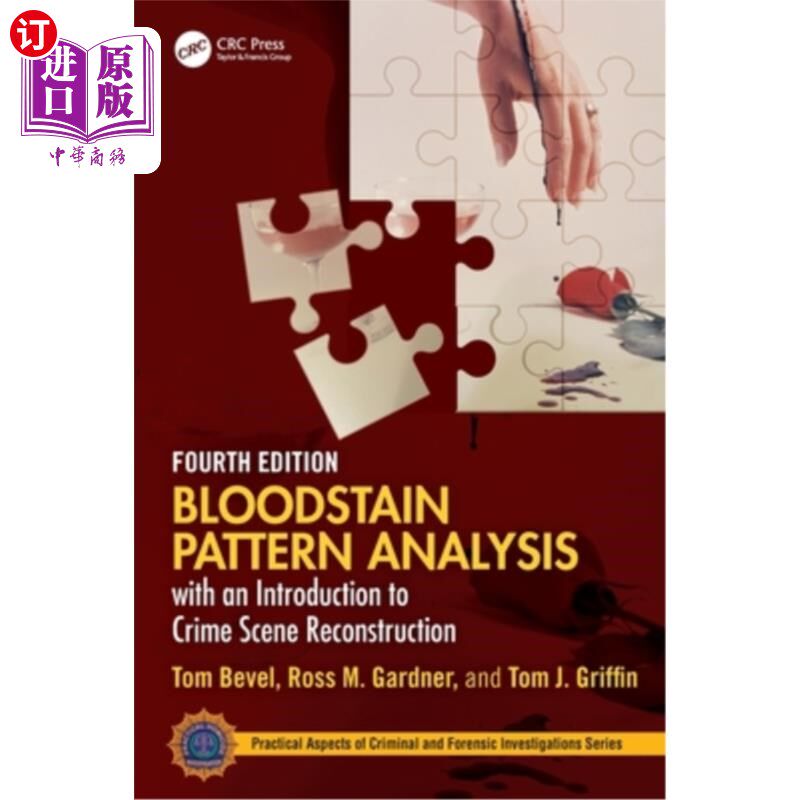 海外直订Bloodstain Pattern Analysis with an Introduction to Crime Scene Reconstruction 血迹模式分析与犯罪现场重建介