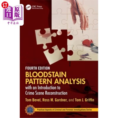海外直订Bloodstain Pattern Analysis with an Introduction to Crime Scene Reconstruction 血迹模式分析与犯罪现场重建介
