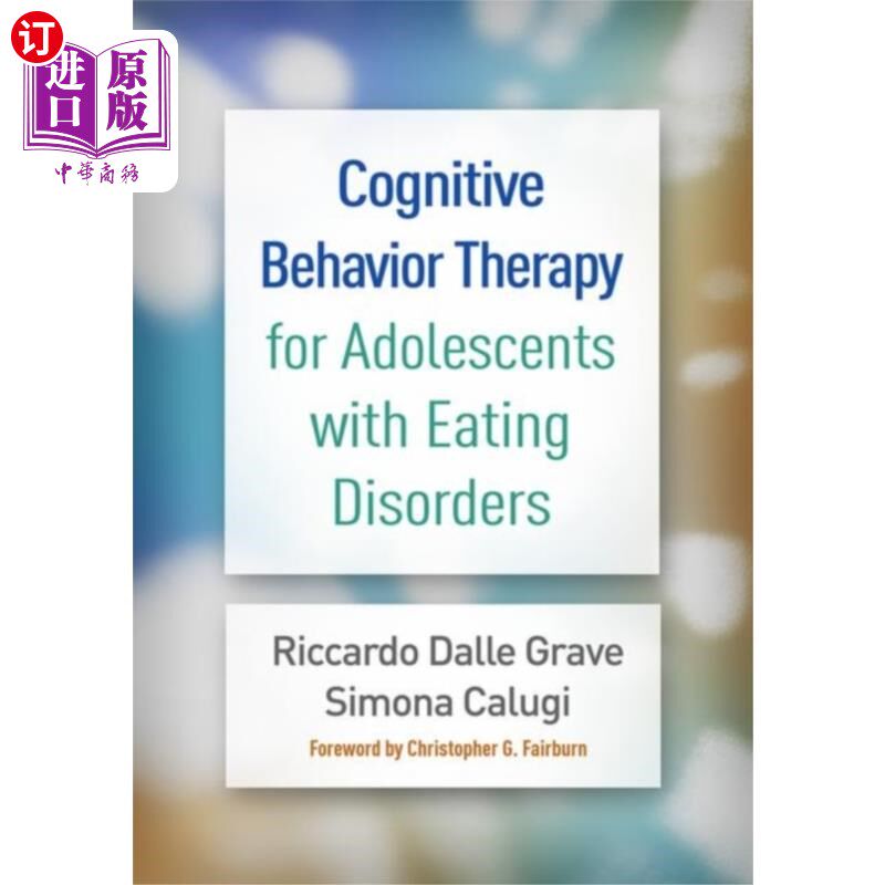 海外直订Cognitive Behavior Therapy for Adolescents with ... 青少年饮食失调的认知行为疗法