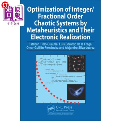 海外直订Optimization of Integer/Fractional Order Chaotic Systems by Metaheuristics and t 整数/分数阶混沌系统的元启