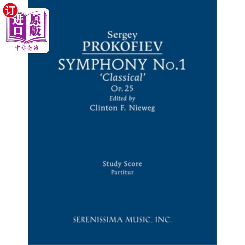 海外直订Symphony No.1, Op.25 'Classical': Study score 交响曲作品25“古典”:学习配乐