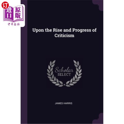 海外直订Upon the Rise and Progress of Criticism 论批评的兴起与发展
