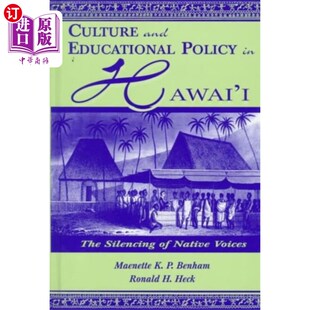 海外直订Culture and Educational Policy in Hawai'i 夏威夷的文化与教育政策
