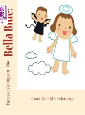 海外直订Bella Blue: Good Girl Misbehaving 贝拉·布鲁:乖女孩不乖