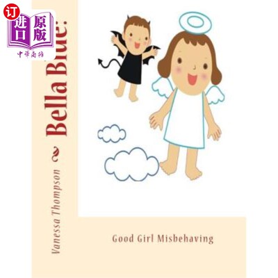 海外直订Bella Blue: Good Girl Misbehaving 贝拉·布鲁:乖女孩不乖
