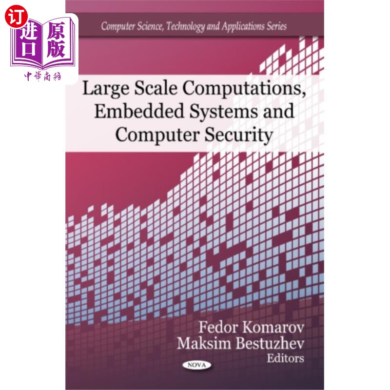 海外直订Large Scale Computations, Embedded Systems & Com... 大规模计算，嵌入式系统和计算机安全