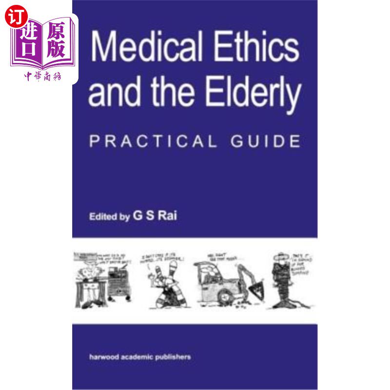 海外直订医药图书Medical Ethics and the Elderly: Practical Guide 医学伦理学与老年人:实用指南