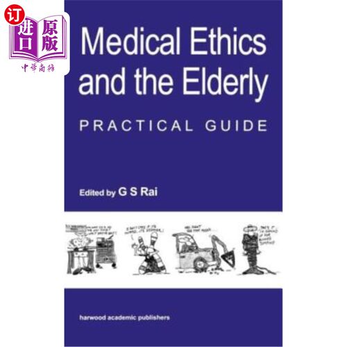 海外直订医药图书Medical Ethics and the Elderly: Practical Guide 医学伦理学与老年人:实用指南