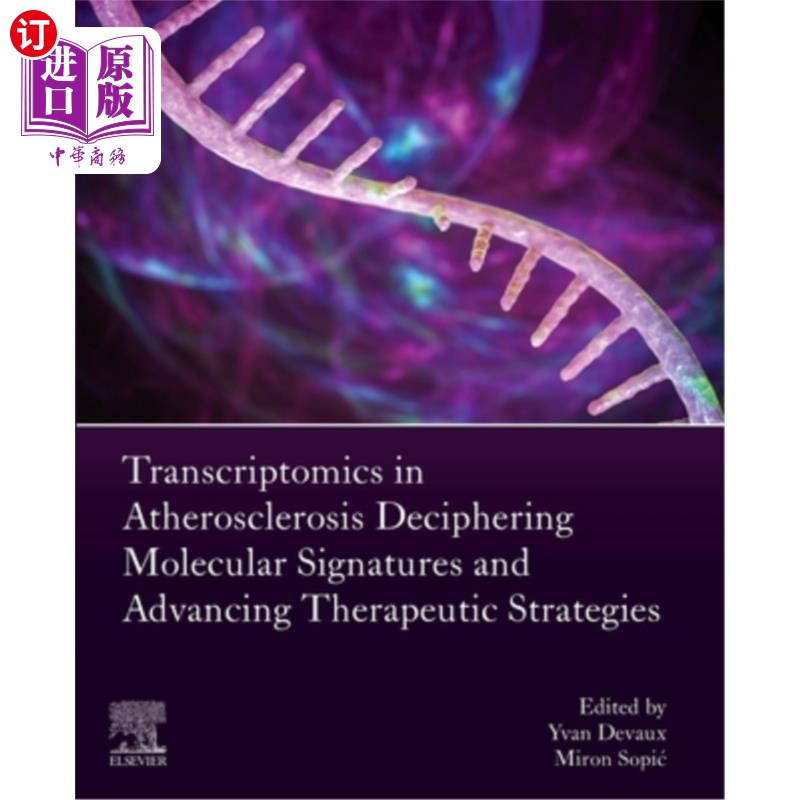 海外直订Transcriptomics in Atherosclerosis: Deciphering Molecular Signatures and Advanci 动脉粥样硬化的转录组学：破