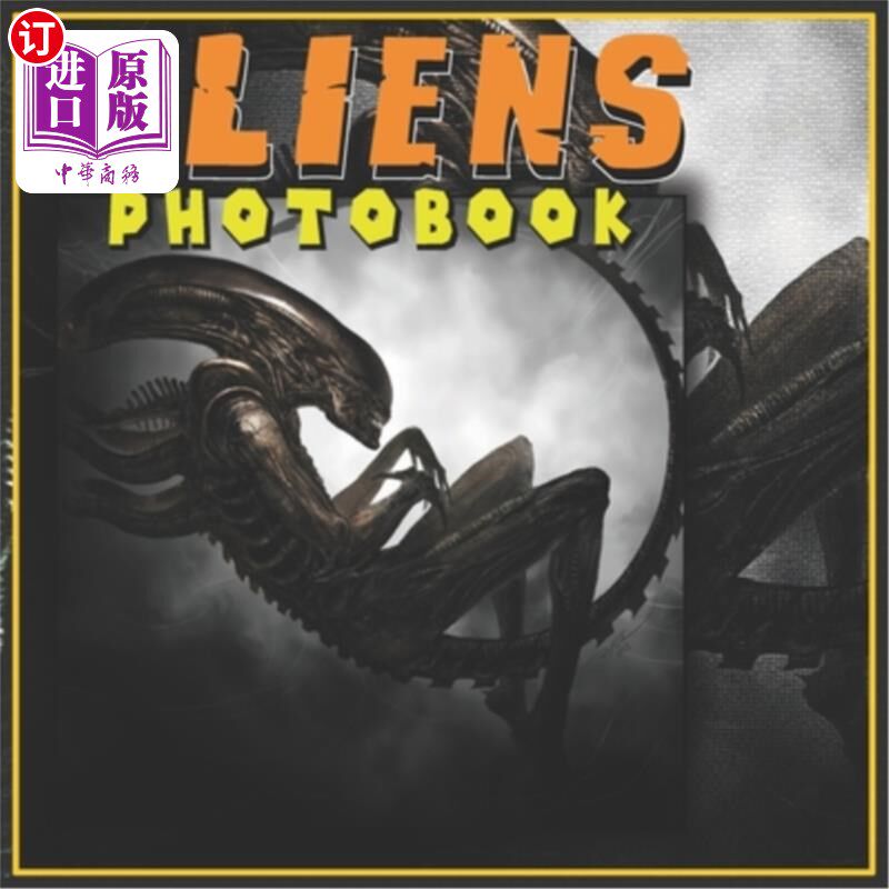 海外直订Aliens Photobook: High Resolution P?cturebook for Science Fiction Admirers and L 外星人摄影集：高分辨率P？