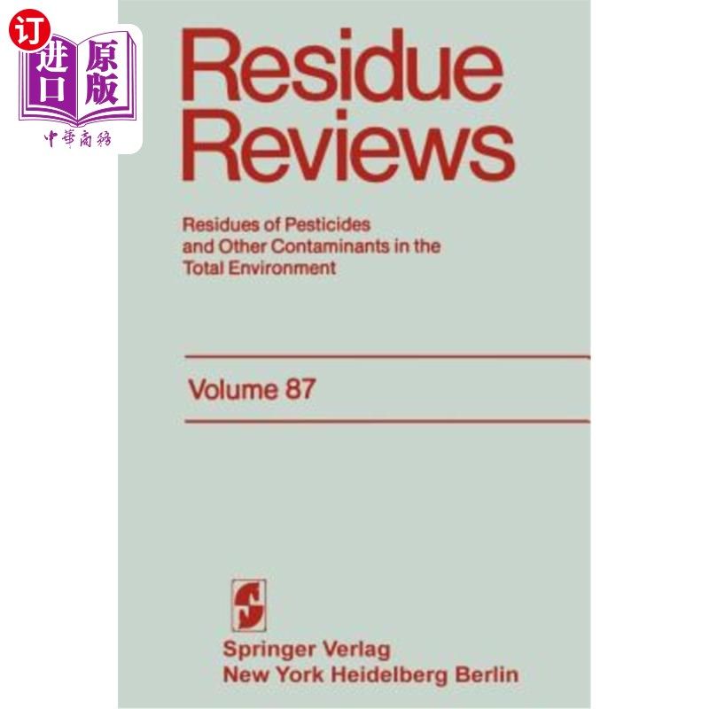 海外直订Residue Reviews: Residues of Pesticides and Other Contaminants in the Total Envi 残留审查:整个环境中农药和