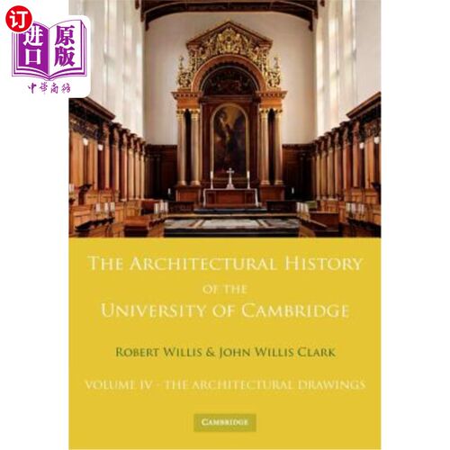 海外直订The Architectural History of the University of Cambridge and of the Colleges of  剑桥大学和剑桥和伊顿学院的建筑