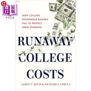 How 大学管理委 大学成本 Protect College Costs Their Boards Governing 失控 海外直订Runaway Fail Studen