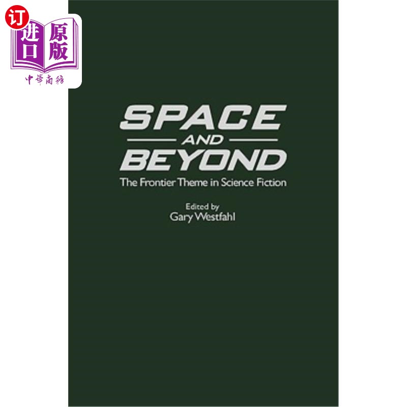 海外直订Space and Beyond: The Frontier Theme in Science Fiction 空间与超越:科幻小说的前沿主题