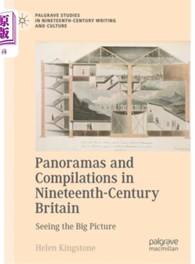 海外直订Panoramas and Compilations in Nineteenth-Century Britain: Seeing the Big Picture 19世纪英国的全景和汇编：看