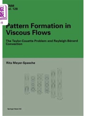 海外直订Pattern Formation in Viscous Flows: The Taylor-Couette Problem and Rayleigh-Béna 粘性流中的模式形成：泰勒-
