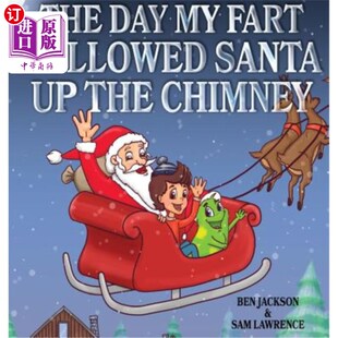 屁跟着圣诞老人上了烟囱 那天我 Chimney The Santa Followed Fart Day 海外直订The