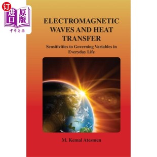 Waves 海外直订Electromagnetic 对日常生活中控制变量 Heat Transfer 电磁波与热传递 and Sensiti... 敏感性