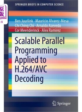 海外直订Scalable Parallel Programming Applied to H.264/Avc Decoding 可扩展并行编程在H.264/Avc解码中的应用
