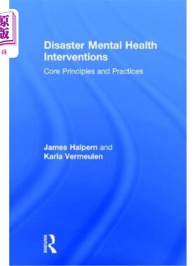 海外直订医药图书Disaster Mental Health Interventions: Core Principles and Practices 灾难心理健康干预：核心原则和实