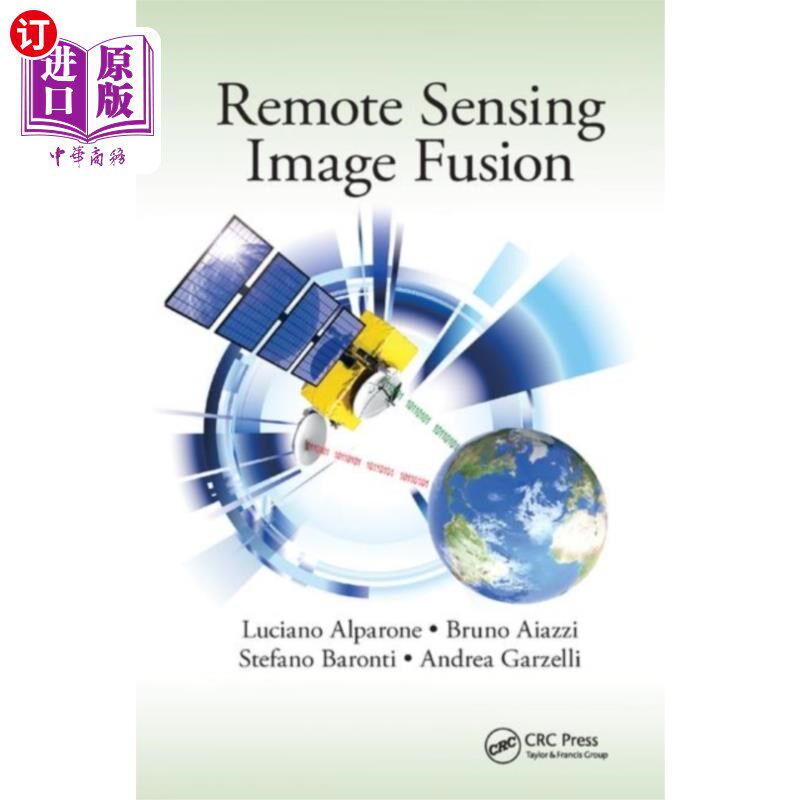海外直订Remote Sensing Image Fusion 遥感图像融合