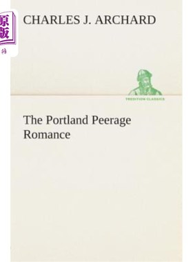 海外直订The Portland Peerage Romance 波特兰贵族传奇