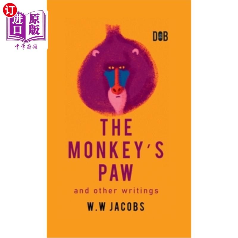 海外直订The Monkey's Paw And Other Writings 猴爪和其他著作